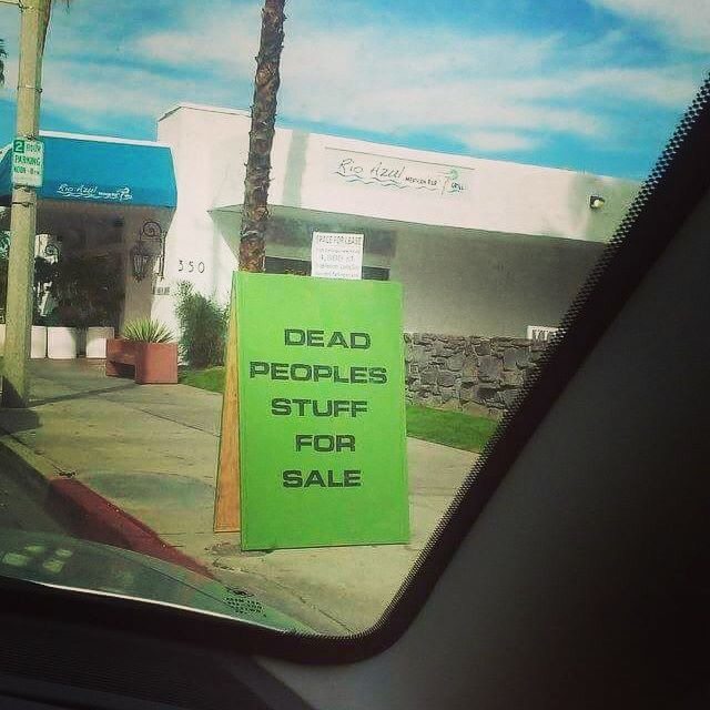 Dead People's Stuff for Sale, Funny SIgn in Palm Springs